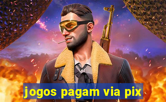 jogos pagam via pix